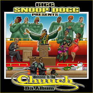 Disco Bigg Snoop Dogg Presents Welcome To Tha Chuuch: Tha Album de Snoop Dogg