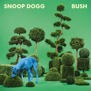 Disco Bush de Snoop Dogg