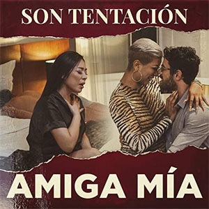 Disco Amiga Mía de Son Tentación