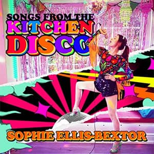 Disco Songs from the Kitchen Disco: Sophie Ellis-Bextor's Greatest Hits de Sophie Ellis-Bextor