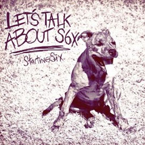 Disco Lets Talk About S6x de Starting Six