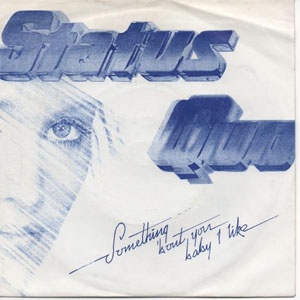 Disco Something 'Bout You Baby I Like de Status Quo