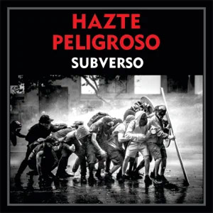 Disco Hazte Peligroso de SubVerso