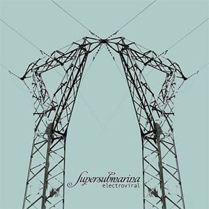 Disco Electroviral de Supersubmarina