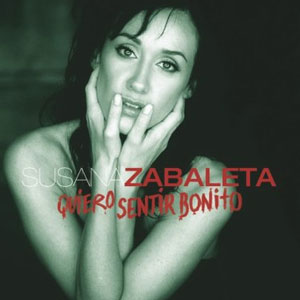 Disco Quiero Sentir Bonito de Susana Zabaleta