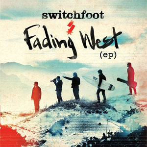 Disco Fading West - EP de Switchfoot