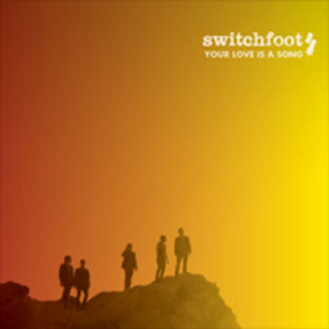 Disco Your Love Is A Song de Switchfoot