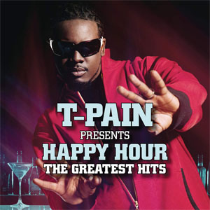 Disco Happy Hour: The Greatest Hits de T-Pain