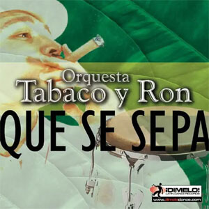 Disco Que Se Sepa de Orquesta Tabaco y Ron