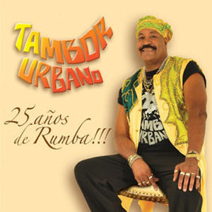 Disco 25 Años de Rumba. Mis Canciones de Tambor Urbano