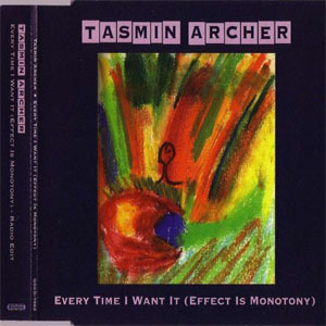 Disco Every Time I Want It (Effect Is Monotony) de Tasmin Archer