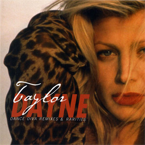 Disco Dance Diva Remixes & Rarities de Taylor Dayne