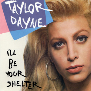 Disco I'll Be Your Shelter de Taylor Dayne