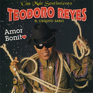 Disco Amor Bonito de Teodoro Reyes