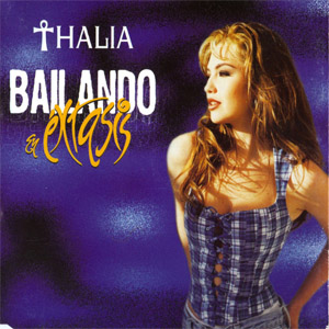 Disco Bailando En Éxtasis de Thalia
