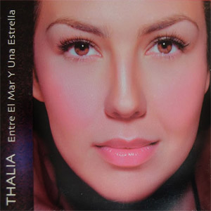 Disco Entre El Mar Y Una Estrella de Thalia