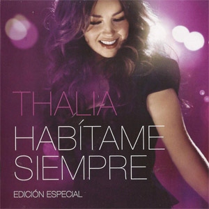Disco Habítame Siempre (Edicion Especial) de Thalia
