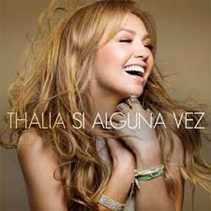 Disco Si Alguna Vez de Thalia