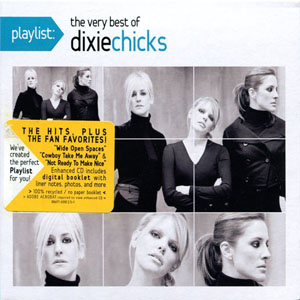 Disco Playlist: The Very Best Of Dixie Chicks de The Chicks