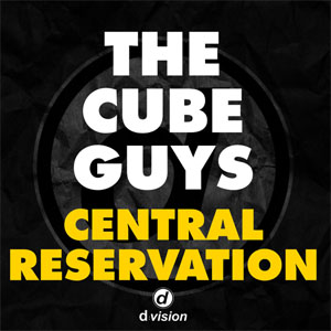 Disco Central Reservation de The Cube Guys