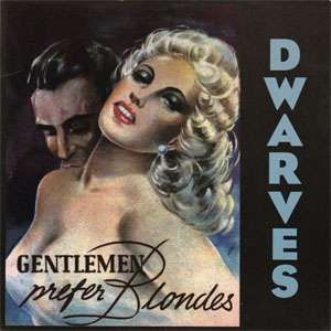 Disco Gentlemen Prefer Blondes de The Dwarves