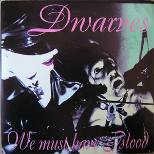 Disco We Must Have Blood de The Dwarves