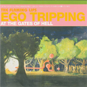Disco Ego Tripping At The Gates Of Hell de The Flaming Lips