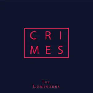 Disco Crimes de The Lumineers