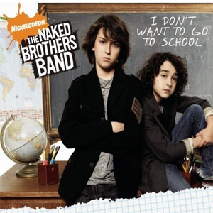 Disco I Dont Want   To Go To Shool de The Naked Brothers Band