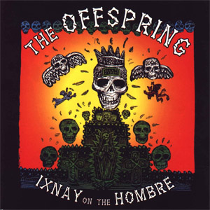 Disco Ixnay On The Hombre de The Offspring