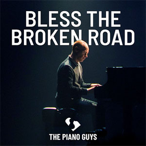 Disco Bless The Broken Road de The Piano Guys