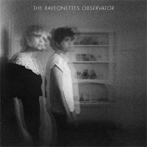 Disco Observator de The Raveonettes