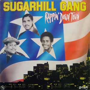 Disco Rappin' Down Town de The Sugarhill Gang