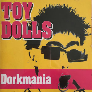 Disco Dorkmania de The Toy Dolls