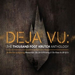 Disco Deja Vu: The TFK Anthology de Thousand Foot Krutch