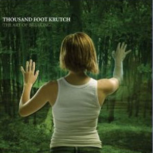 Disco The Art of Breaking de Thousand Foot Krutch