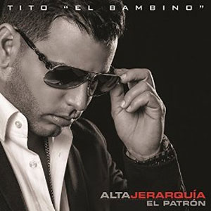 Disco Alta Jeraquía de Tito El Bambino