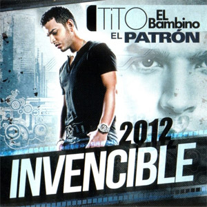 Disco Invencible 2012 de Tito El Bambino
