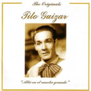 Disco Alla En El Rancho Grande de Tito Guizar