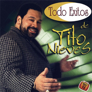 Disco Todo Éxitos De Tito Nieves de Tito Nieves