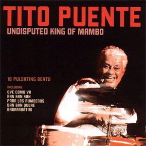 Disco Undisputed King Of Mambo de Tito Puente