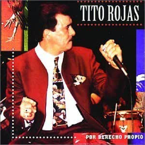Disco Por Derecho Propio de Tito Rojas