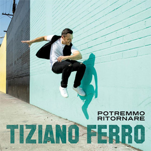 Disco Potremmo Ritornare de Tiziano Ferro