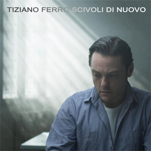 Disco Scivoli Di Nuovo de Tiziano Ferro
