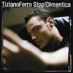 Disco Stop! Dimentica de Tiziano Ferro