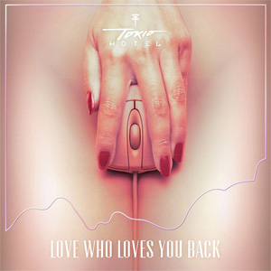 Disco Love Who Loves You Back de Tokio Hotel