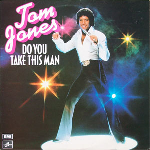 Disco Do You Take This Man de Tom Jones