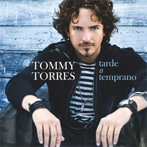 Disco Tarde o Temprano de Tommy Torres