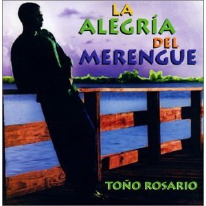 Disco Alegría Del Merengue de Toño Rosario