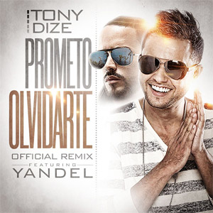 Disco Prometo Olvidarte (Remix) de Tony Dize